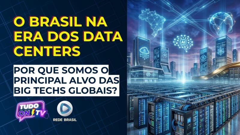  POR QUE AS BIG TECHS ESTÃO INVESTINDO EM DATA CENTERS NO BRASIL? | TUDO ON