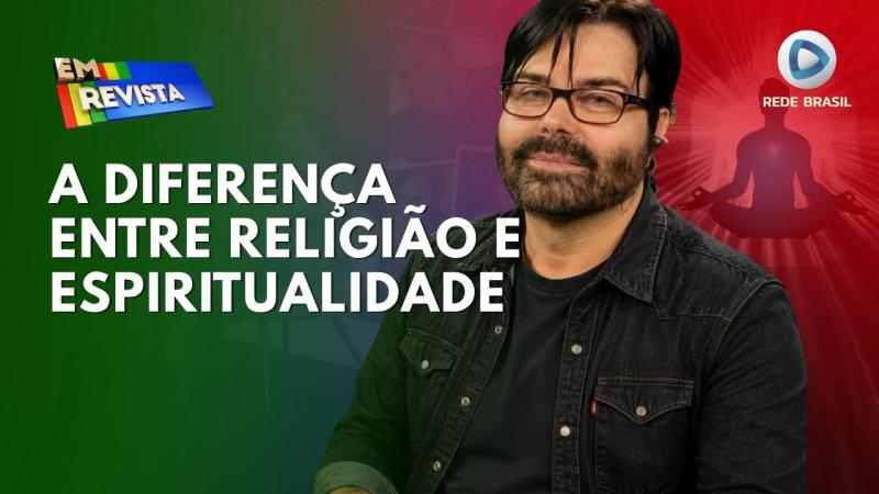  RELIGIÃO OU ESPIRITUALIDADE? COMO OS DOGMAS PODEM APRISIONAR A SUA EVOLUÇÃO | EM REVISTA