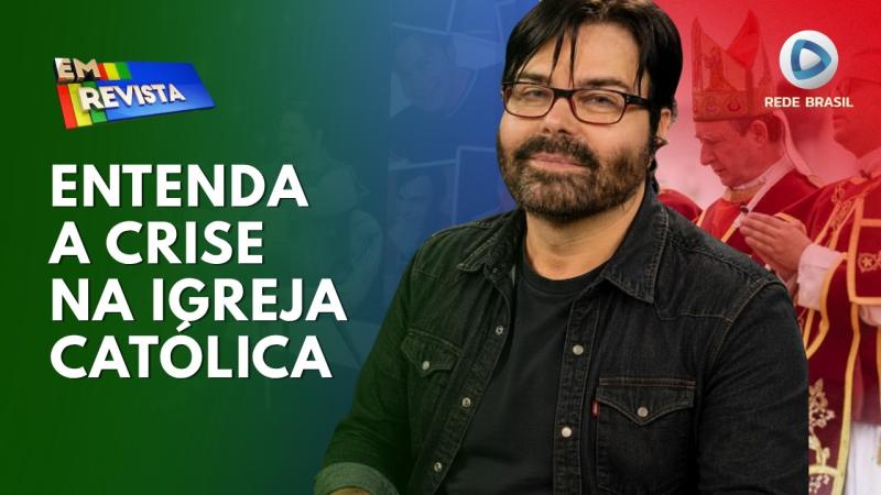  CRISE DA IGREJA CATÓLICA: PADRE EXPLICA A EXCOMUNHÃO EM MASSA NO VATICANO | EM REVISTA