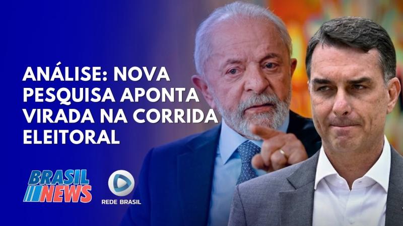 NOVA PESQUISA ELEITORAL MOSTRA VIRADA DE LULA E QUEDA DE FLÁVIO BOLSONARO